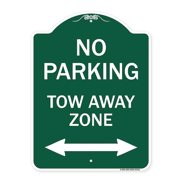Signmission No Parking Tow Away Zone W/ Bidirectional Arrow, Green & White Alum Sign, 18" x 24", GW-1824-23611 A-DES-GW-1824-23611 - main